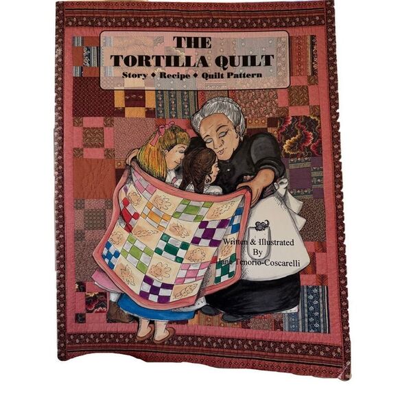The Tortilla Quilt children’s book Hispanic Mexican heritage pattern recipe - Picture 1 of 6